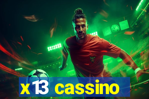 x13 cassino